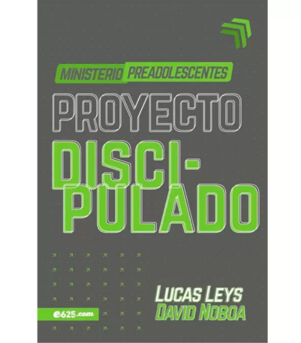 Producto - PROYECTO DISCIPULADO - MINISTERIO DE PREADOLESCENTES