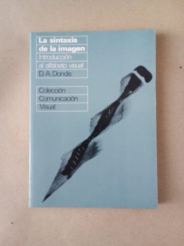 Producto - La sintaxis de la imagen - D A Dondis - Gustavo Gili 1980