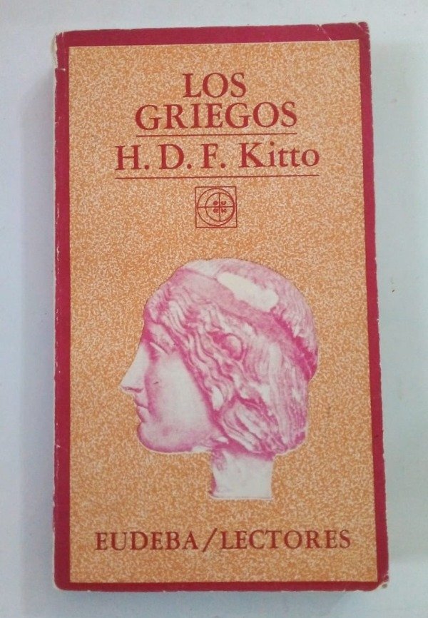 Producto - Los griegos - H D F Kitto - EUDEBA 1975