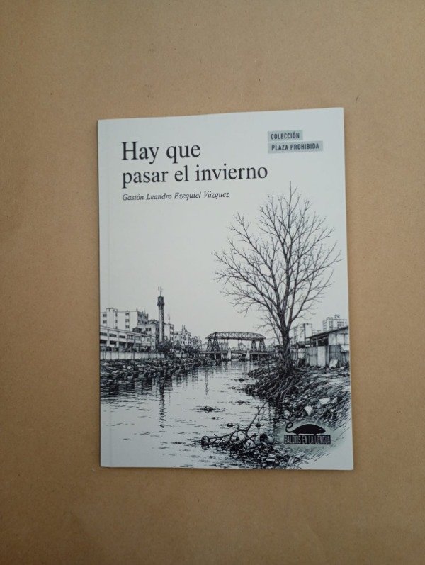 Producto - Hay que pasar el invierno - Gastón L E Vázquez - Baldíos en la Lengua 2026