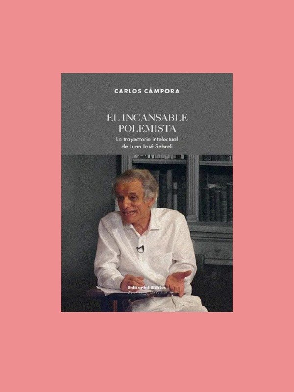 Producto - El incansable polemista / Cámpora, Carlos