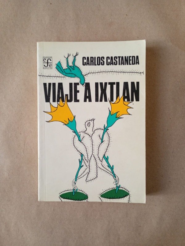 Producto - Viaje a Ixtlan - Carlos Castaneda - FCE 1999