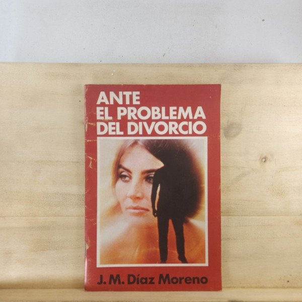 Producto - J.M. DÍAZ MORENO - ANTE EL PROBLEMA DEL DIVORCIO
