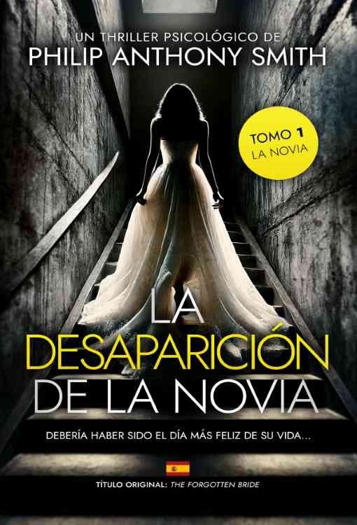 Producto - La desaparicion de la novia (la novia 01) - Philip Anthony Smith