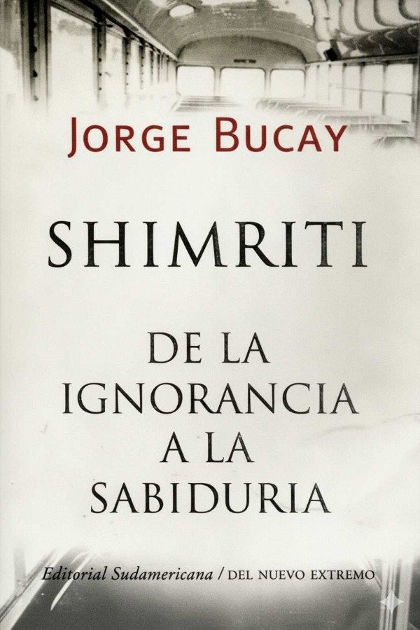 Producto - JORGE BUCAY - SHIMRITI, DE LA IGNORANCIA A LA SABIDURIA
