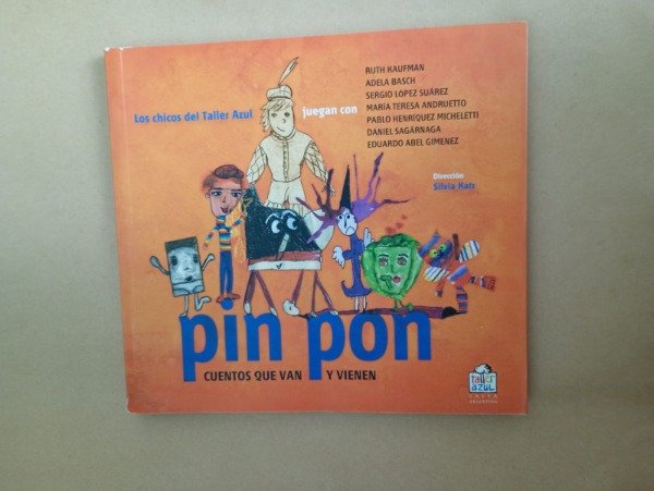 Producto - Pin pon Cuentos que van y vienen - Kaufman Basch Andruetto - Taller Azul 2013 - 0