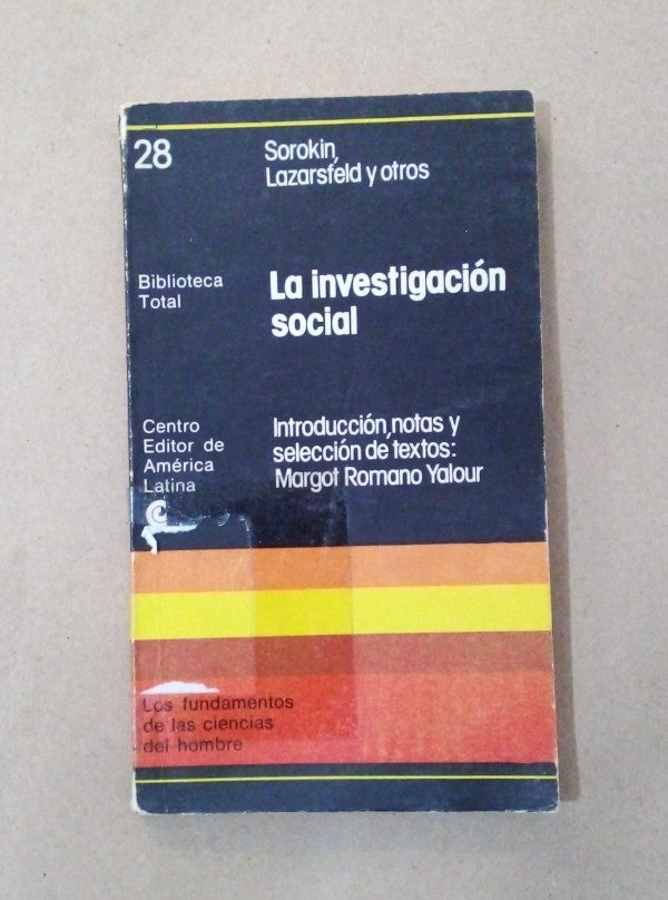 Producto - La investigación social - Sorokin Lazarsfeld - CEAL 1977