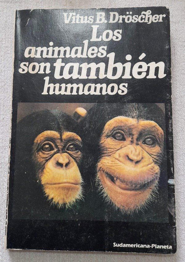 Producto - Los Animales Son Tambien Humanos - Vitus B Droscher - Planeta