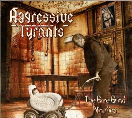Producto - AGRESSIVE TYRANTS - The Gore Grind Nineties DIGIPACK