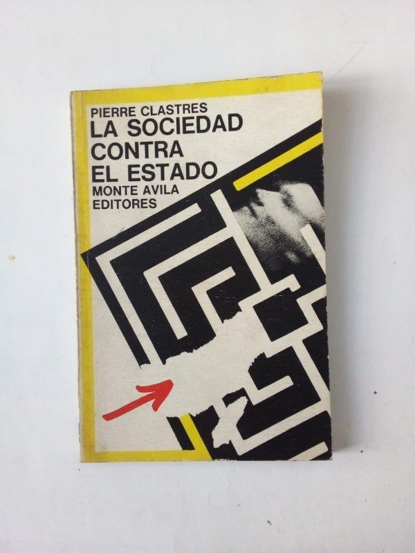Producto - La sociedad contra el Estado - Pierre Clastres - Monte Avila 1978
