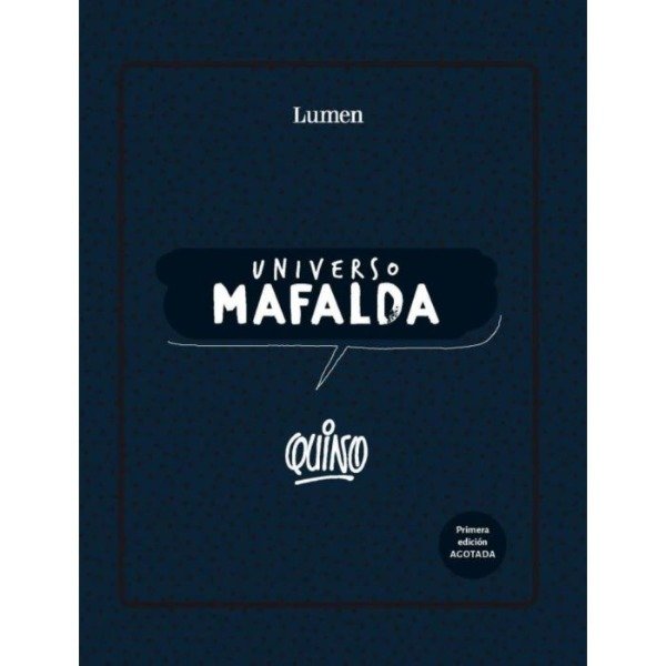 Producto - UNIVERSO MAFALDA, SEGUNDA EDICIÓN - QUINO - LUMEN EDIT.