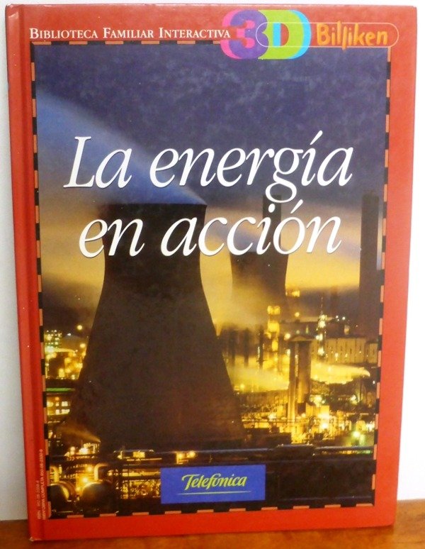 Producto - La Energia En Accion - Biblioteca Interactiva Billiken 3d - N 20 - TAPA DURA