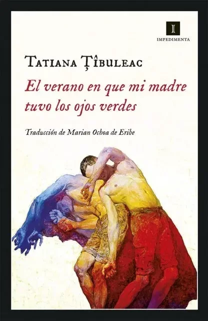 Producto - El verano en que mi madre tuvo los ojos verdes - Tatiana Tibuleac