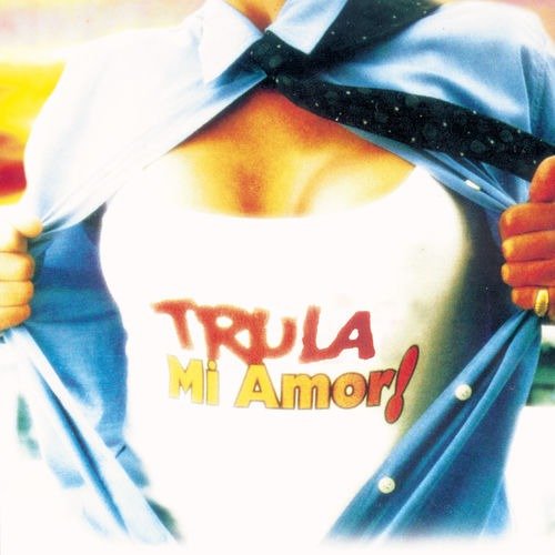 Producto - Trulala - Si no te tengo - Jamas