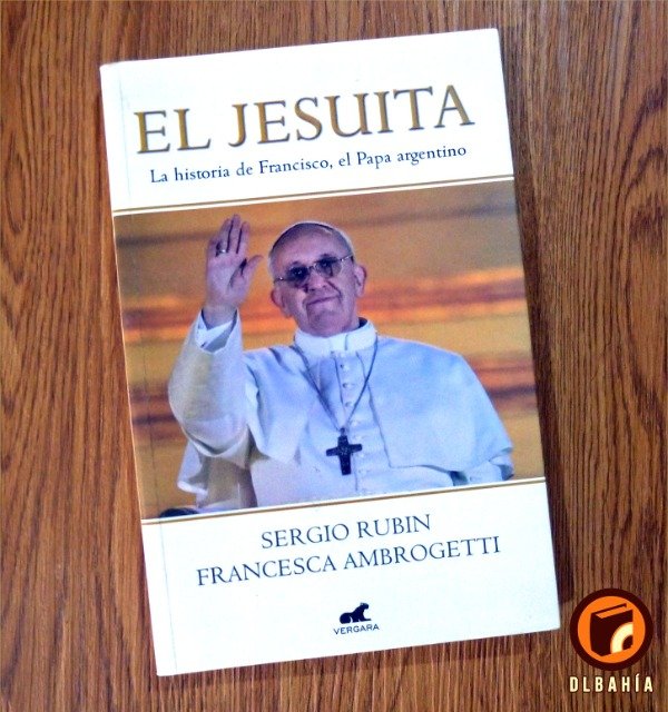 Producto - El jesuita La historia de Francisco el papa argentino - S Rubin F Ambrogetti