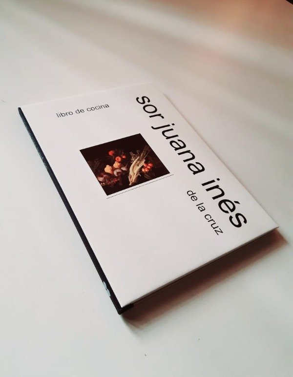 Producto - Libro de cocina. Sor Juana Inés de la Cruz