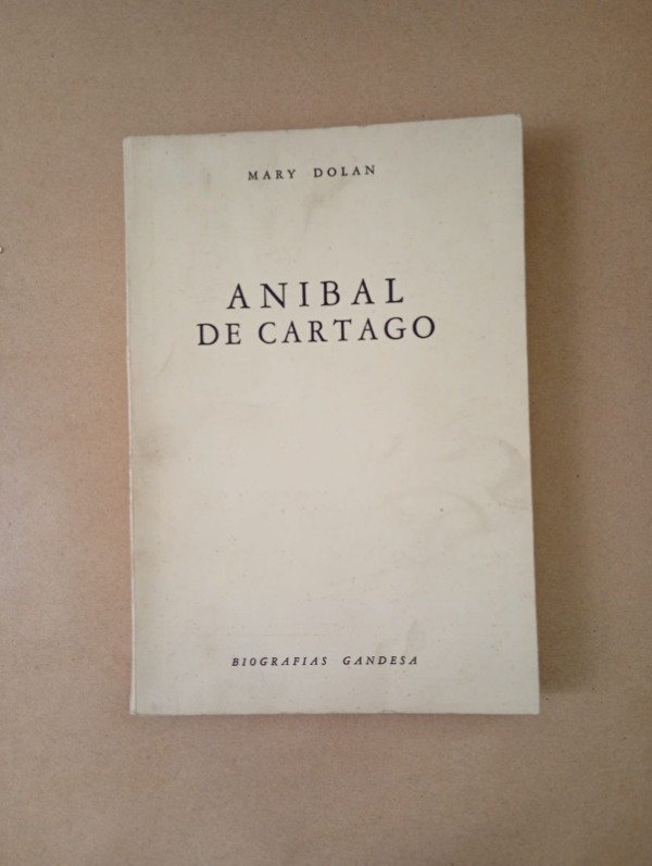 Producto - Anibal de Cartago - Mary Dolan - Gandesa 1957