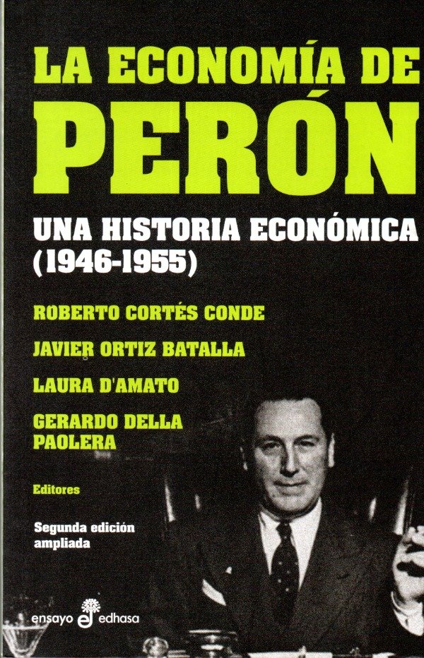 Producto - LA ECONOMIA DE PERON Una Historia Económica (1946-1955)