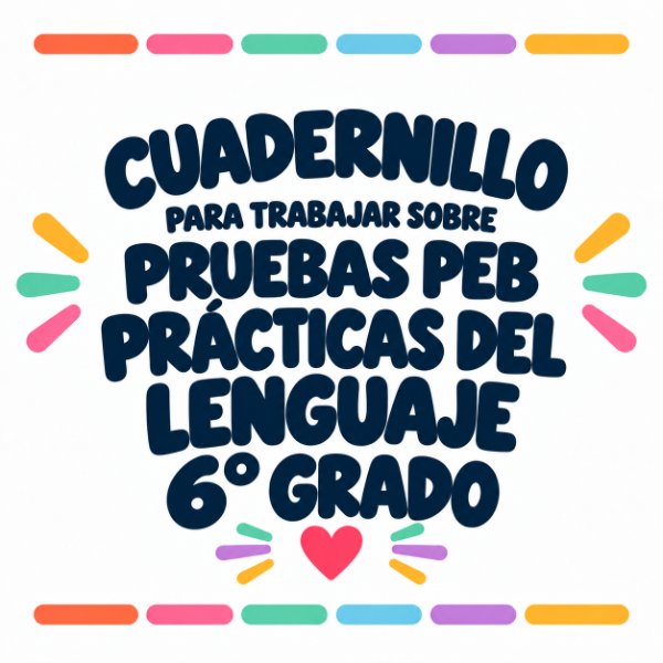 Producto - Cuadernillo PEB 2026 - Prácticas del Lenguaje 6to grado