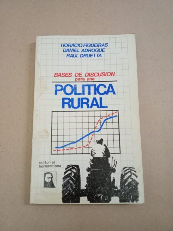 Producto - Bases de discusión para una política rural - H. Figueiras - Hernandiana 1985 - 0
