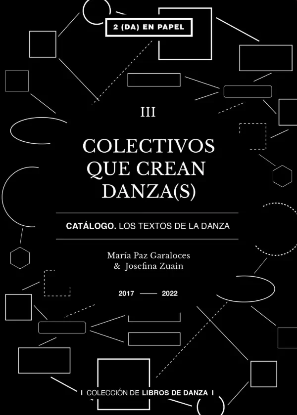 Producto - COLECTIVOS QUE CREAN DANZA - MARÍA PAZ GARALOCES Y JOSEFINA ZUAIN