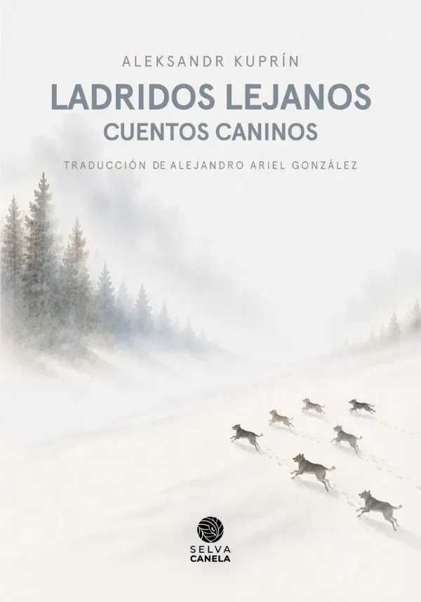 Producto - LADRIDOS LEJANOS - ALEKSANDR KUPRIN