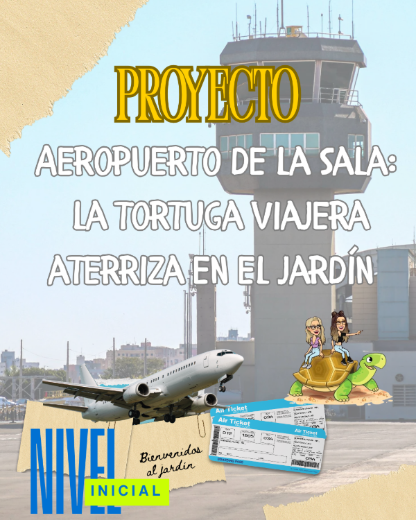 Producto - PROYECTO. AEROPUERTO DE LA SALA: LA TORTUGA VIAJERA ATERRIZA EN EL JARDÍN