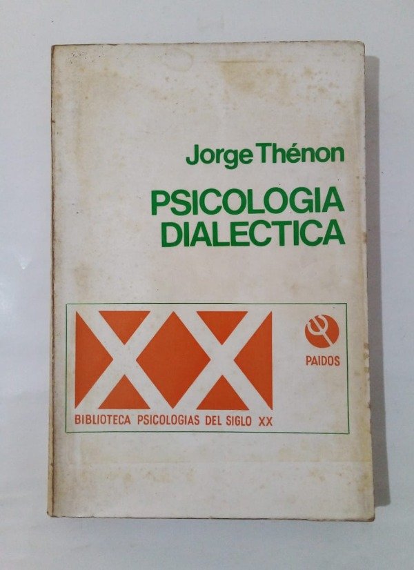 Producto - Psicología dialéctica - Jorge Thénon - Paidós 1974