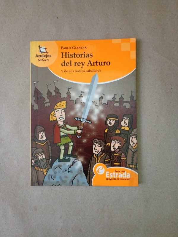 Producto - Historias del rey Arturo - Pablo Gianera - Estrada 2006