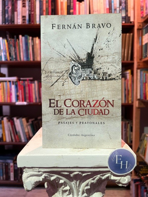 Producto - El corazon de la ciudad (Fernan Bravo)