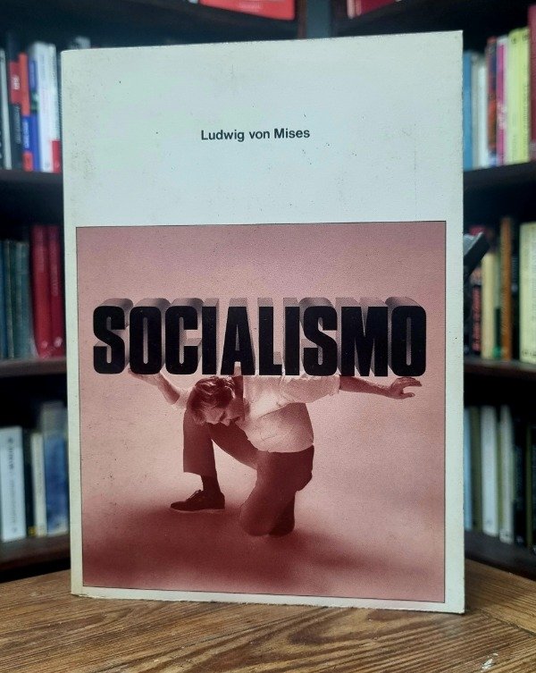 Producto - Socialismo - Ludwig Von Mises