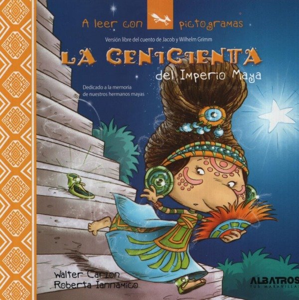 Producto - LA CENICIENTA DEL IMPERIO MAYA - PICTOGRAMAS - CARZON IANNAMICO