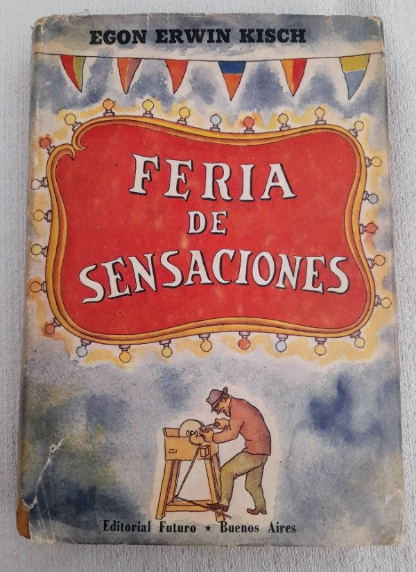 Producto - Feria De Sensaciones - Egon Erwin Kisch - Editorial Futuro