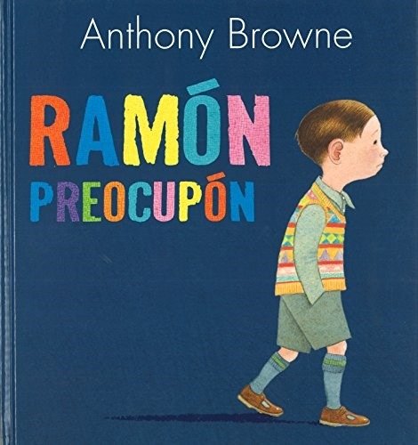 Producto - Ramón preocupón - Anthony Browne