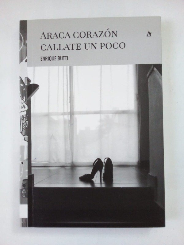 Producto - Araca corazón callate un poco - Enrique Butti - Palabrava 2020
