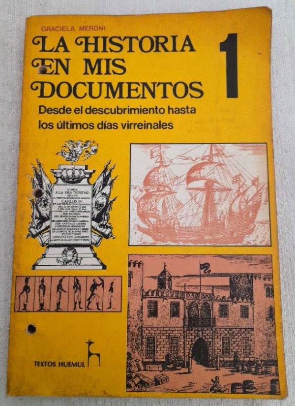 Producto - La Historia En Mis Documentos 1 - Graciela Meroni - Textos Huemul