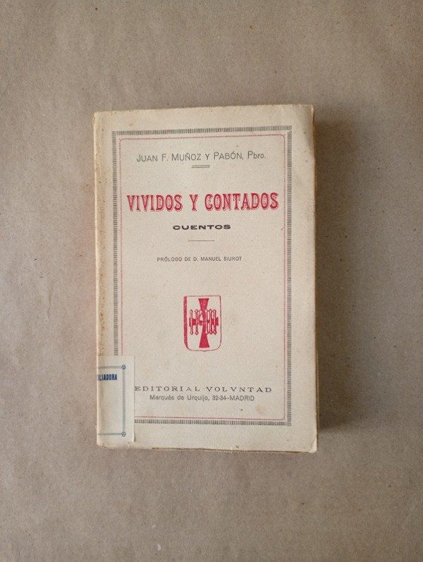 Producto - Vivitos y contados - Juan F Muñoz y Pabón - Voluntad
