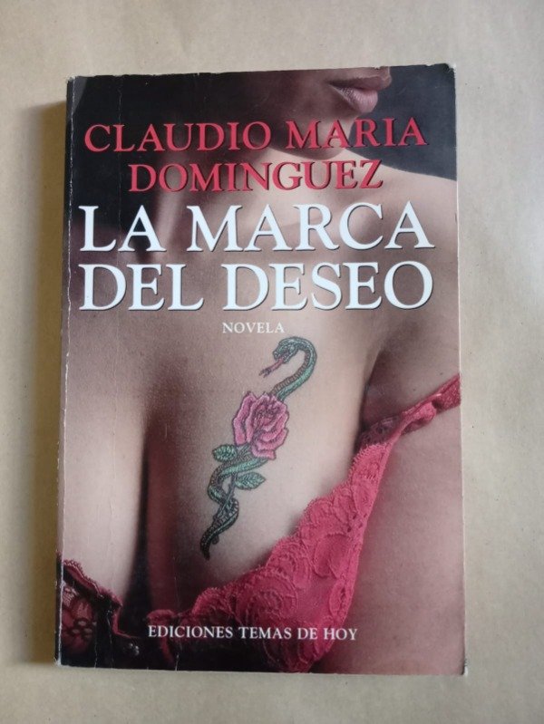 Producto - La marca del deseo - Claudio María Dominguez - Temas de hoy 1994
