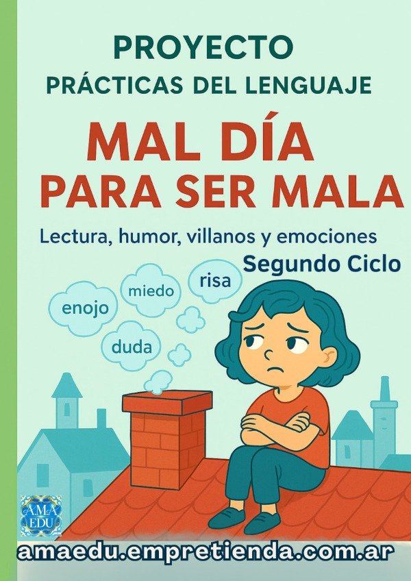 Producto - Proyecto de Lectura MAL DÍA PARA SER MALA (Segundo Ciclo)
