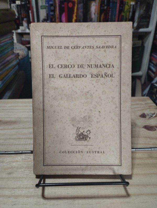 Producto - EL CERCO DE NUMANCIA / EL GALLARDO ESPAÑOL - Miguel de Cervantes Saavedra