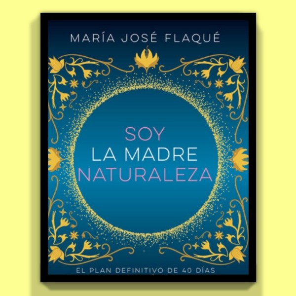 Producto - Soy La Madre Naturaleza - María José Flaqué