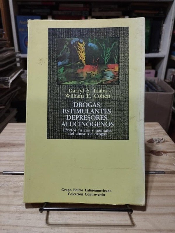 Producto - DROGAS, ESTIMULANTES, DEPRESORES, ALUCINÓGENOS - Inaba / Cohen