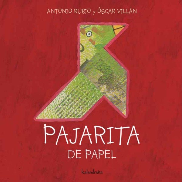 Producto - Pajarita De Papel. Antonio Rubio - Óscar Villán. Kalandraka