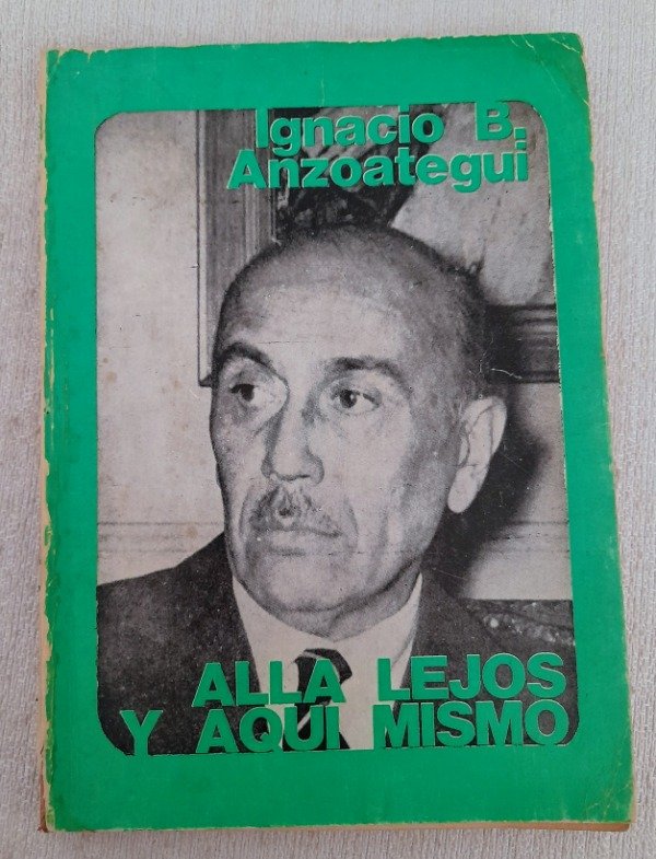 Producto - Alla Lejos Y Aquí Mismo - Ignacio B Anzoategui - Sudestada
