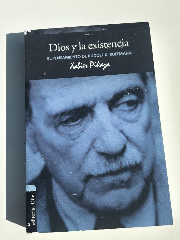 Producto - Dios y la existencia. El pensamiento de Rudolf K. Bultmann
