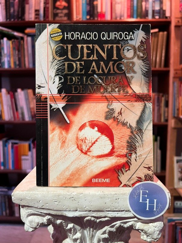 Producto - Cuentos de amor, locura y muerte (Horacio Quiroga) BEEME
