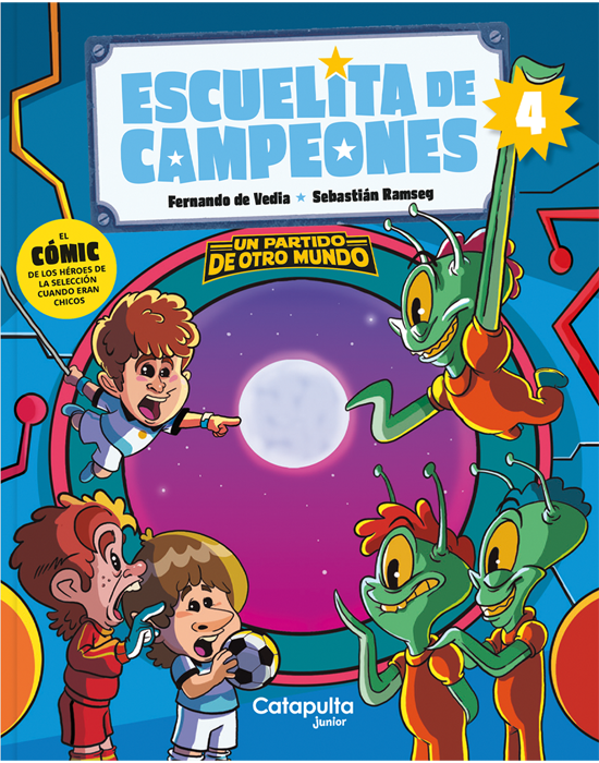 Producto - Escuelita de campeones 4: Un partido de otro mundo. F. De Vedia/S. Ramseg. Catap