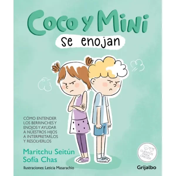 Producto - Coco Y Mini Se Enojan. Maritchu Seitún - Grijalbo / Crecer