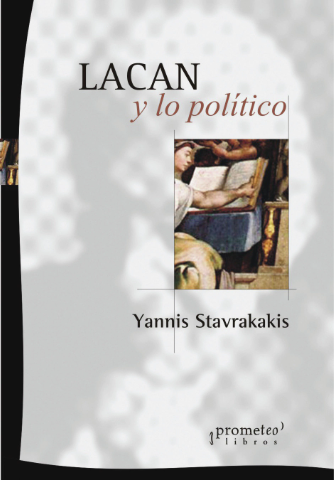Producto - LACAN Y LO POLÍTICO / YANNIS STAVRAKAKIS - PROMETEO EDITORIAL