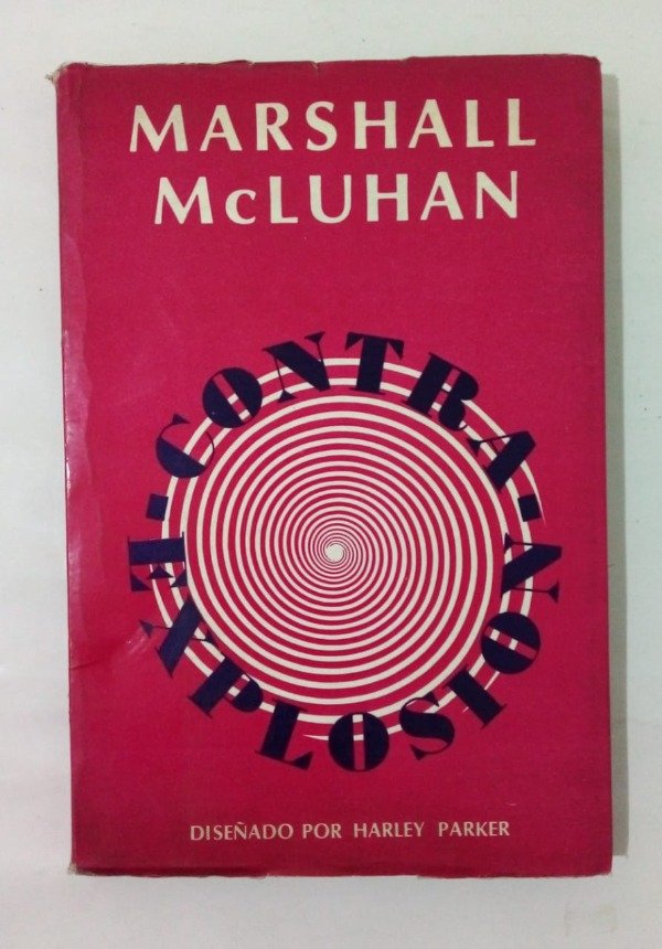 Producto - Contra explosión - McLuhan Parker - Paidós 1971